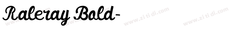 Raleray Bold字体转换